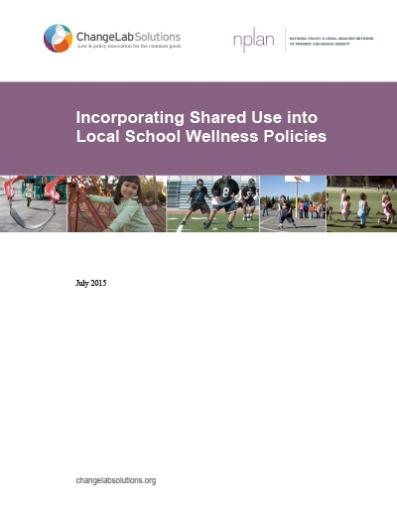 Incorporating Shared Use into Local School Wellness Policies