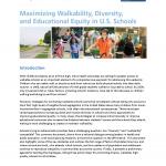 Maximizing Walkability, Diversity, and Educational Equity in U.S. Schools