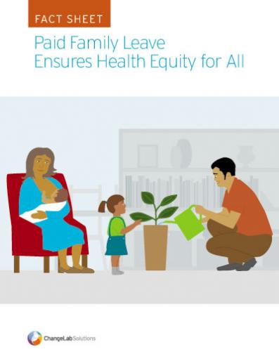 Paid Family Leave Ensures Health Equity for All Cover