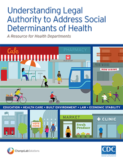 Understanding Legal Authority to Address Social Determinants of Health