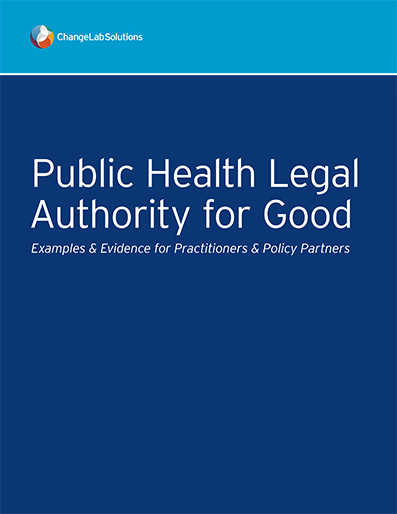 Public Health Legal Authority for Good